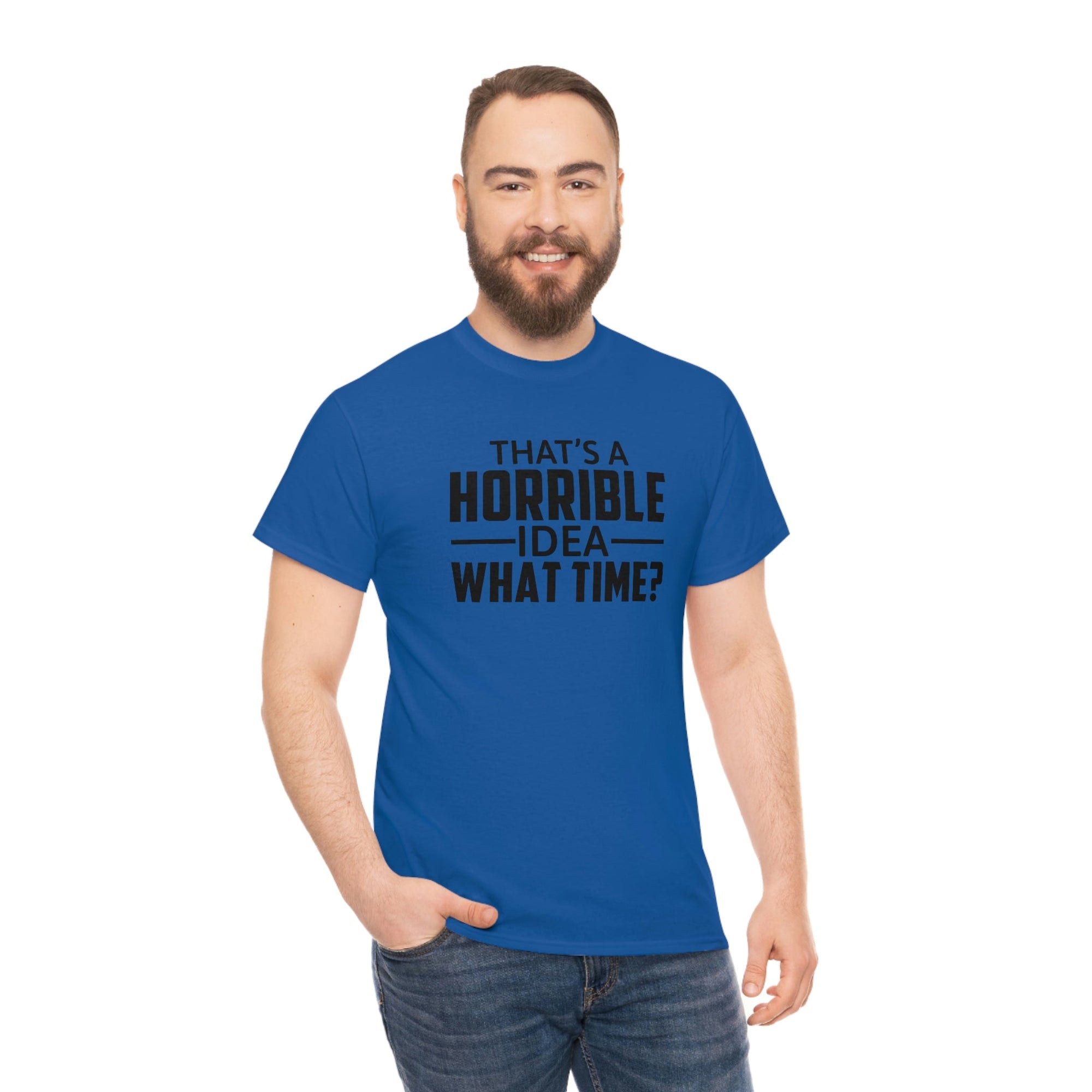 That's a Horrible Idea Cotton Tee T-Shirt Pink Sweetheart