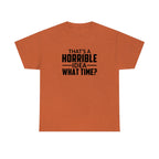 That's a Horrible Idea Cotton Tee T-Shirt Pink Sweetheart