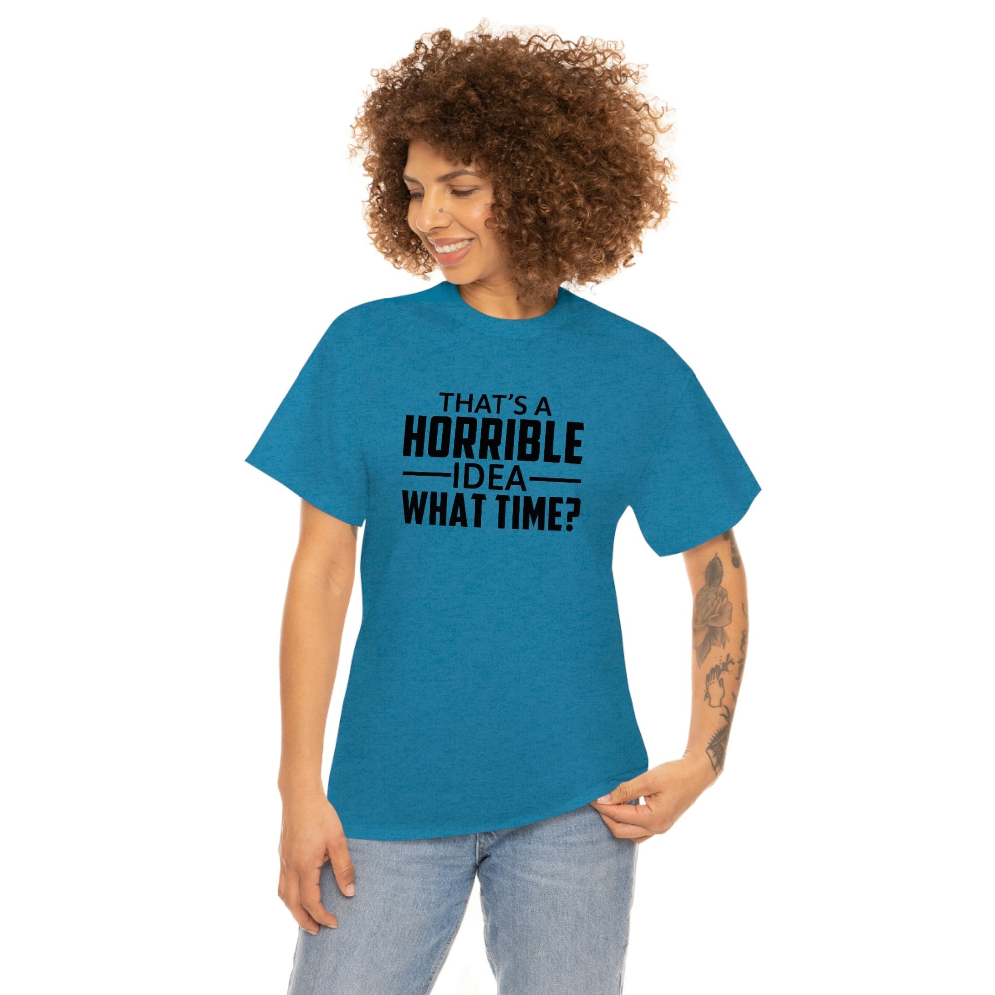That's a Horrible Idea Cotton Tee T-Shirt Pink Sweetheart