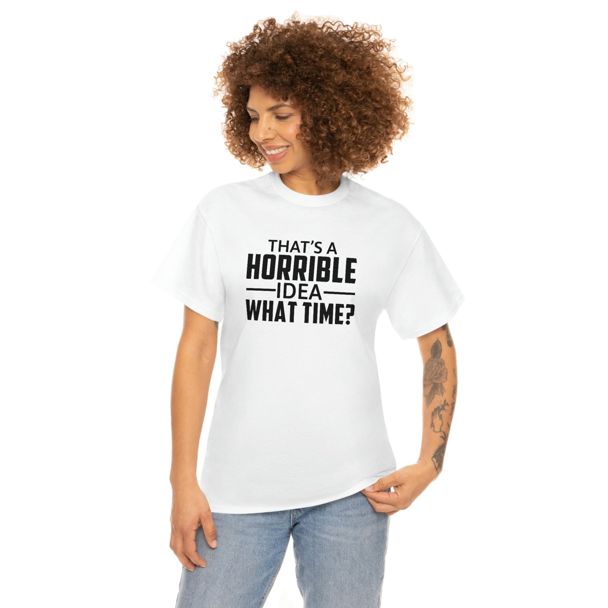 That's a Horrible Idea Cotton Tee T-Shirt Pink Sweetheart