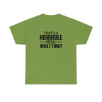 That's a Horrible Idea Cotton Tee T-Shirt Pink Sweetheart