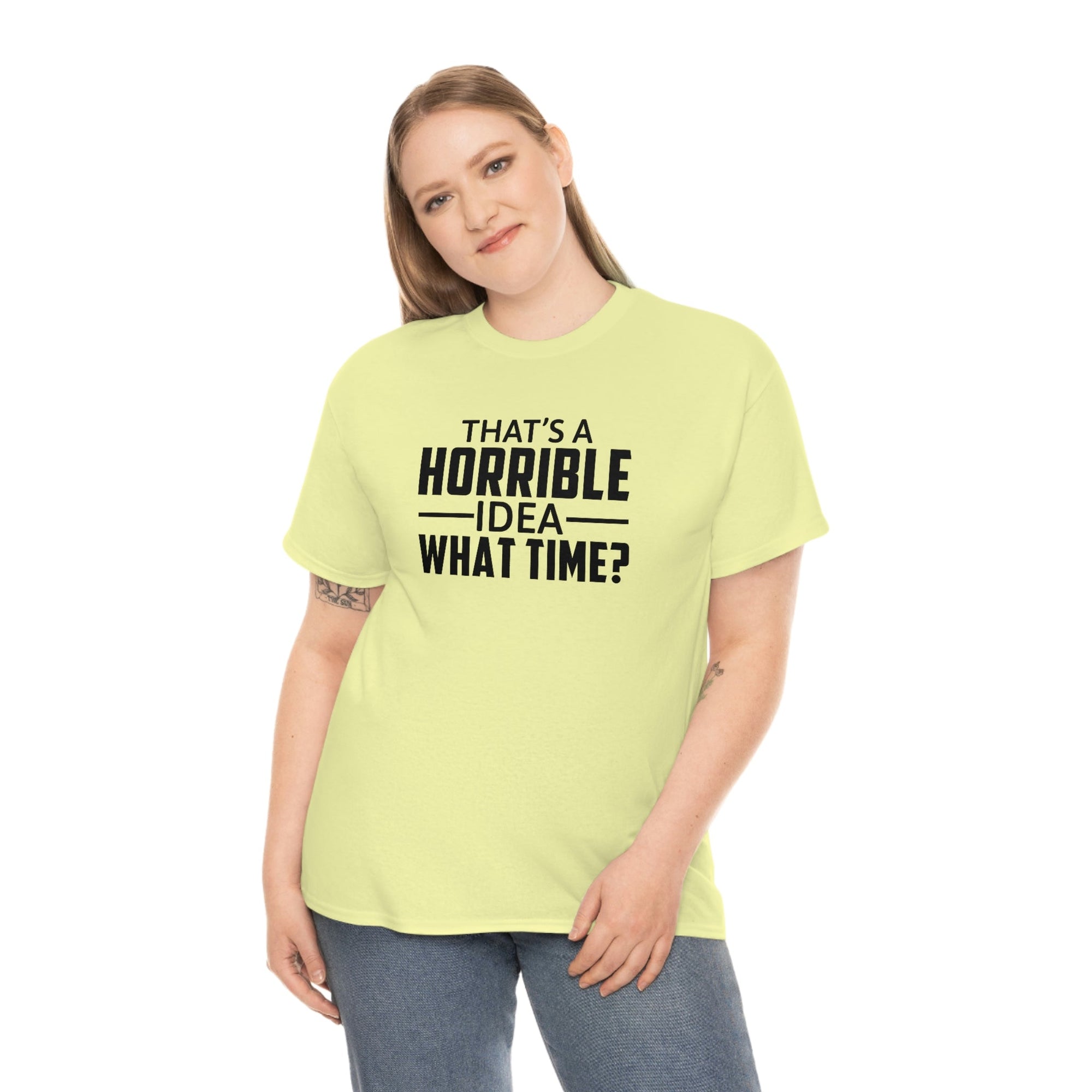 That's a Horrible Idea Cotton Tee T-Shirt Pink Sweetheart