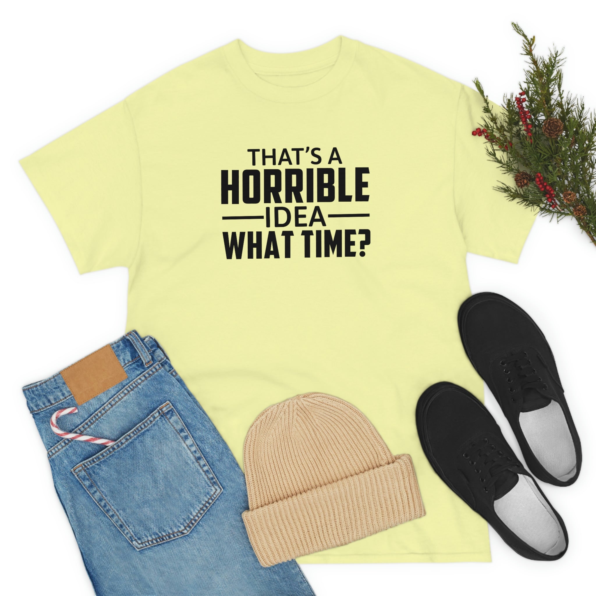 That's a Horrible Idea Cotton Tee T-Shirt Pink Sweetheart