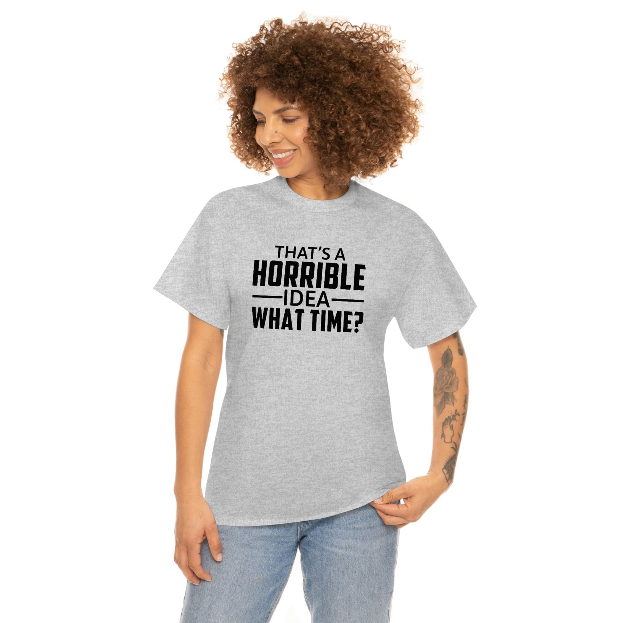 That's a Horrible Idea Cotton Tee T-Shirt Pink Sweetheart
