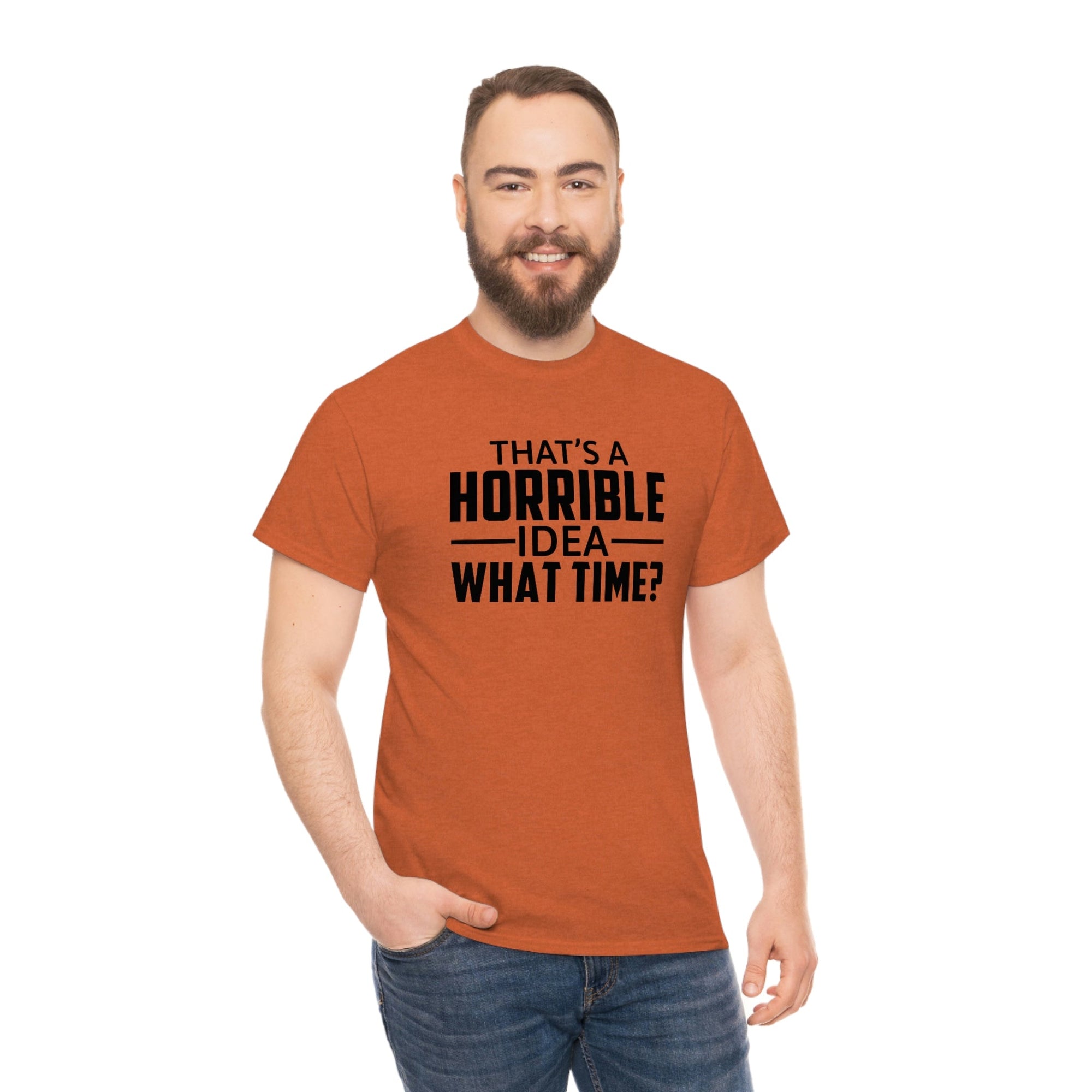 That's a Horrible Idea Cotton Tee T-Shirt Pink Sweetheart