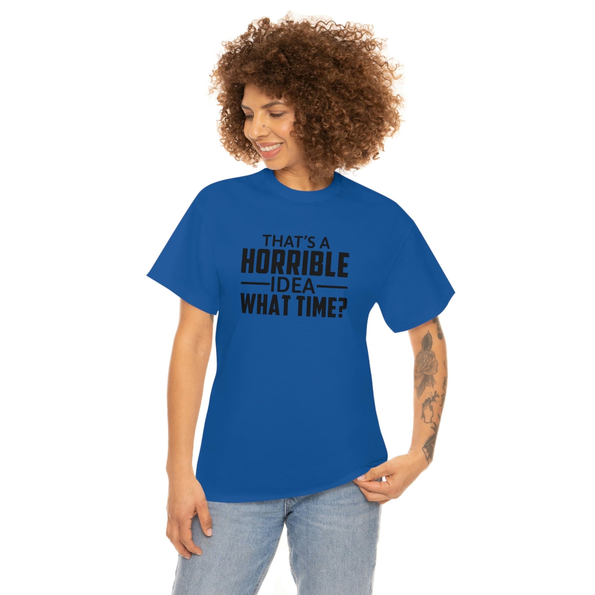 That's a Horrible Idea Cotton Tee T-Shirt Pink Sweetheart