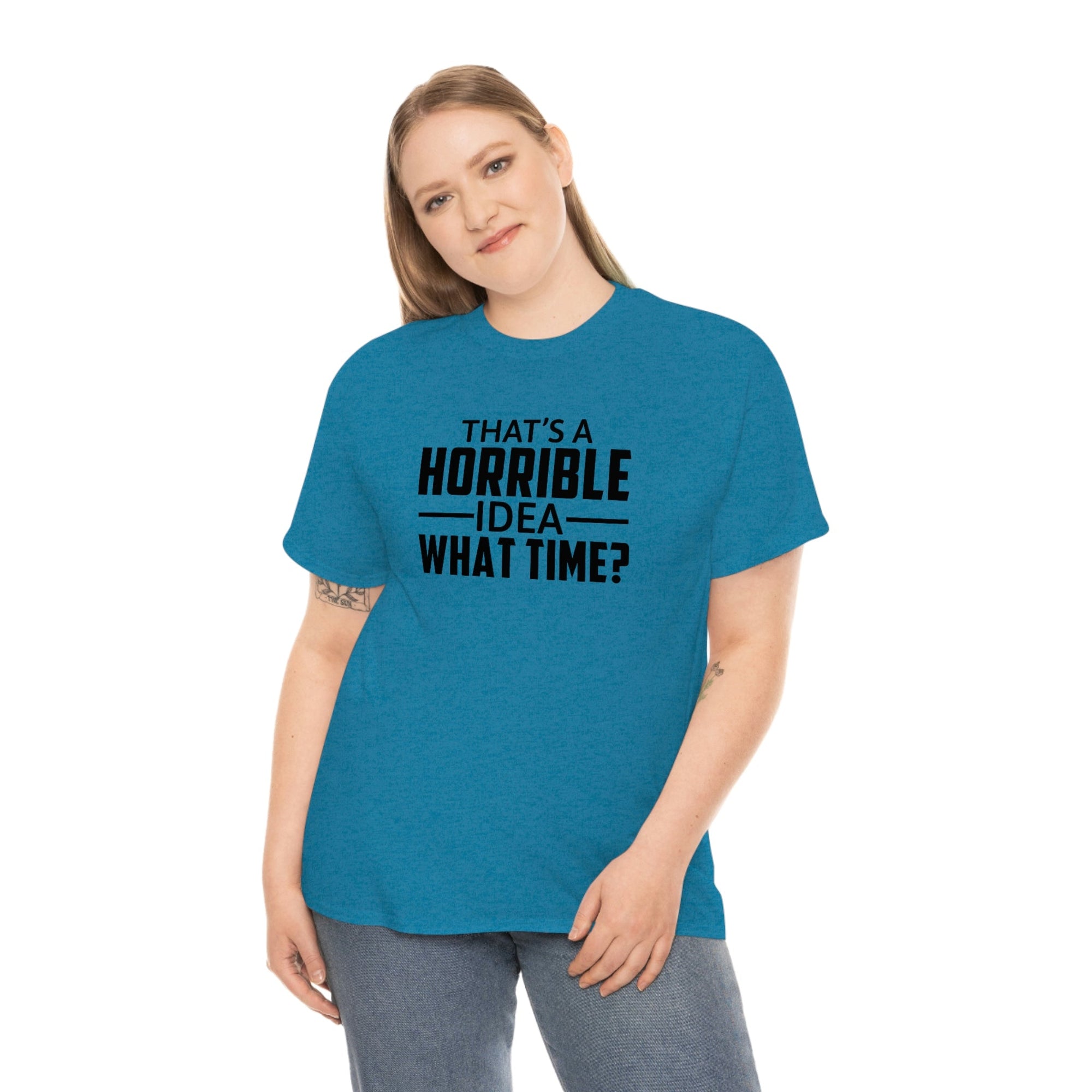 That's a Horrible Idea Cotton Tee T-Shirt Pink Sweetheart