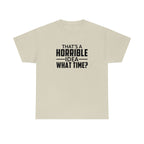That's a Horrible Idea Cotton Tee T-Shirt Pink Sweetheart