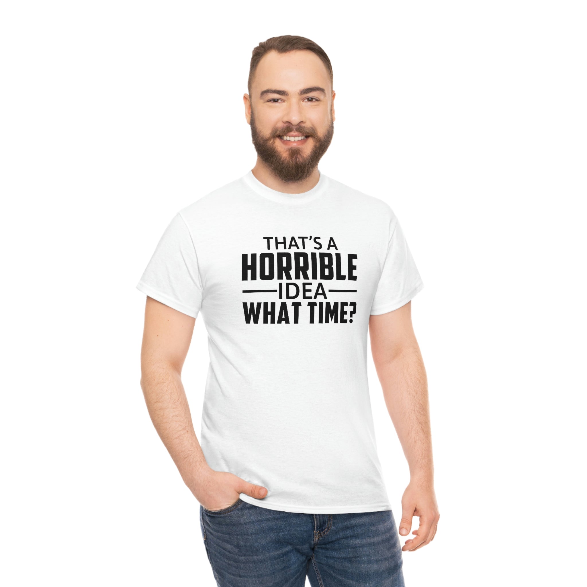 That's a Horrible Idea Cotton Tee T-Shirt Pink Sweetheart