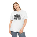 That's a Horrible Idea Cotton Tee T-Shirt Pink Sweetheart