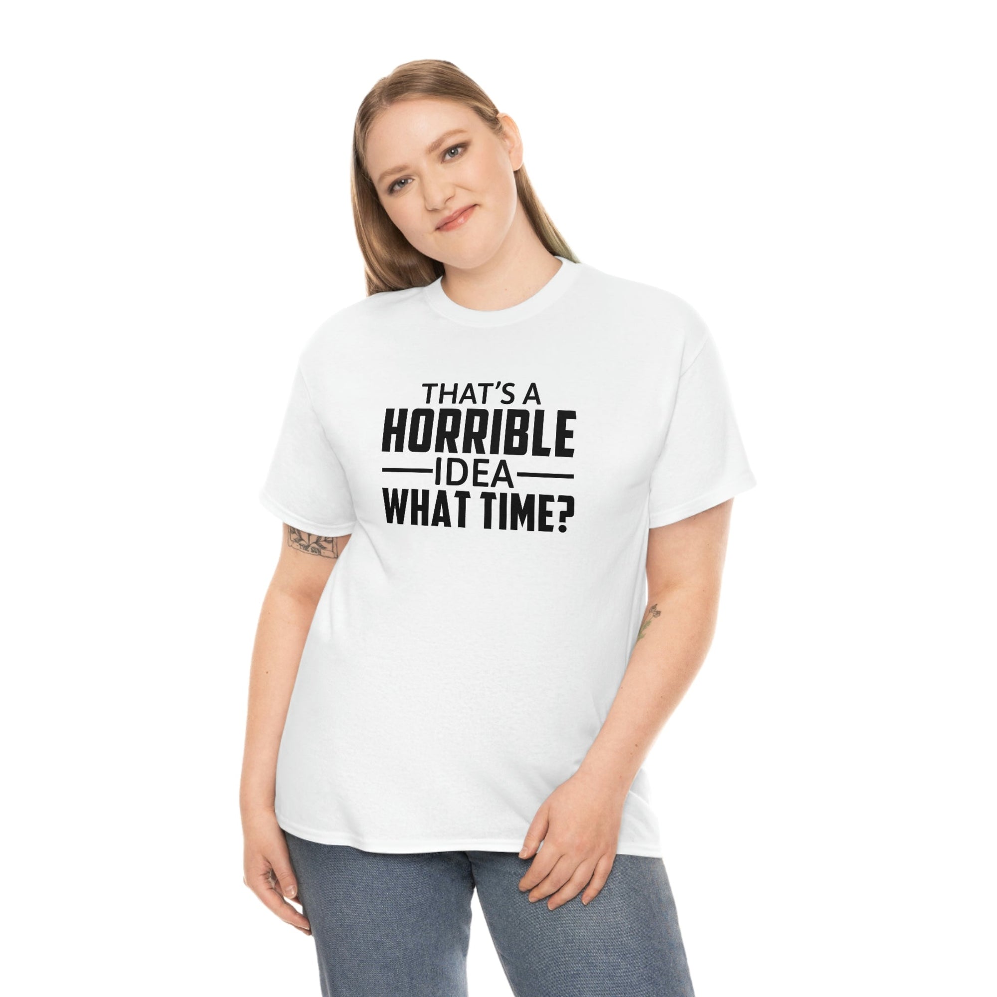 That's a Horrible Idea Cotton Tee T-Shirt Pink Sweetheart