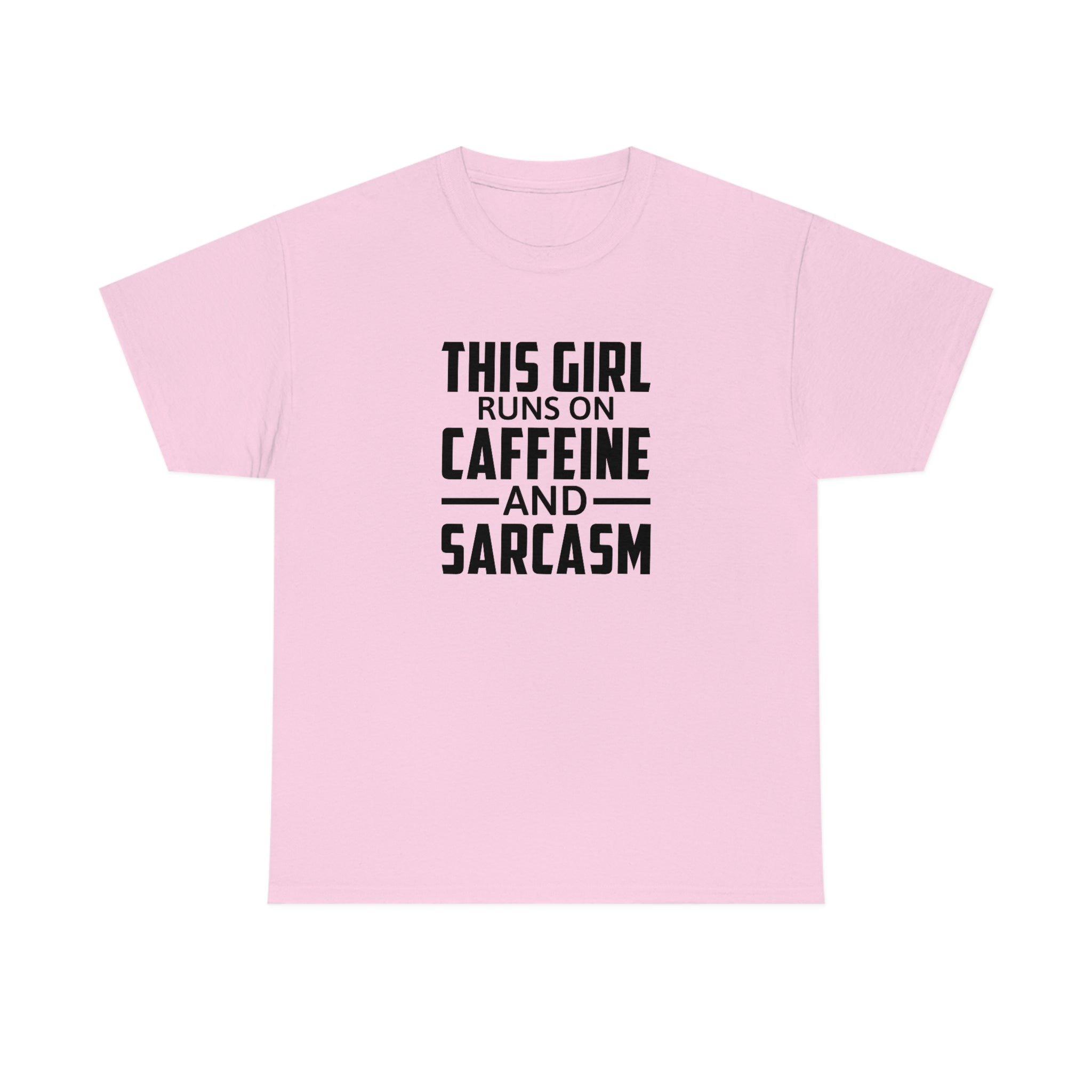 This Girl Runs on Caffeine & Sarcasm Cotton Tee T-Shirt Pink Sweetheart
