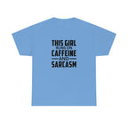 This Girl Runs on Caffeine & Sarcasm Cotton Tee T-Shirt Pink Sweetheart