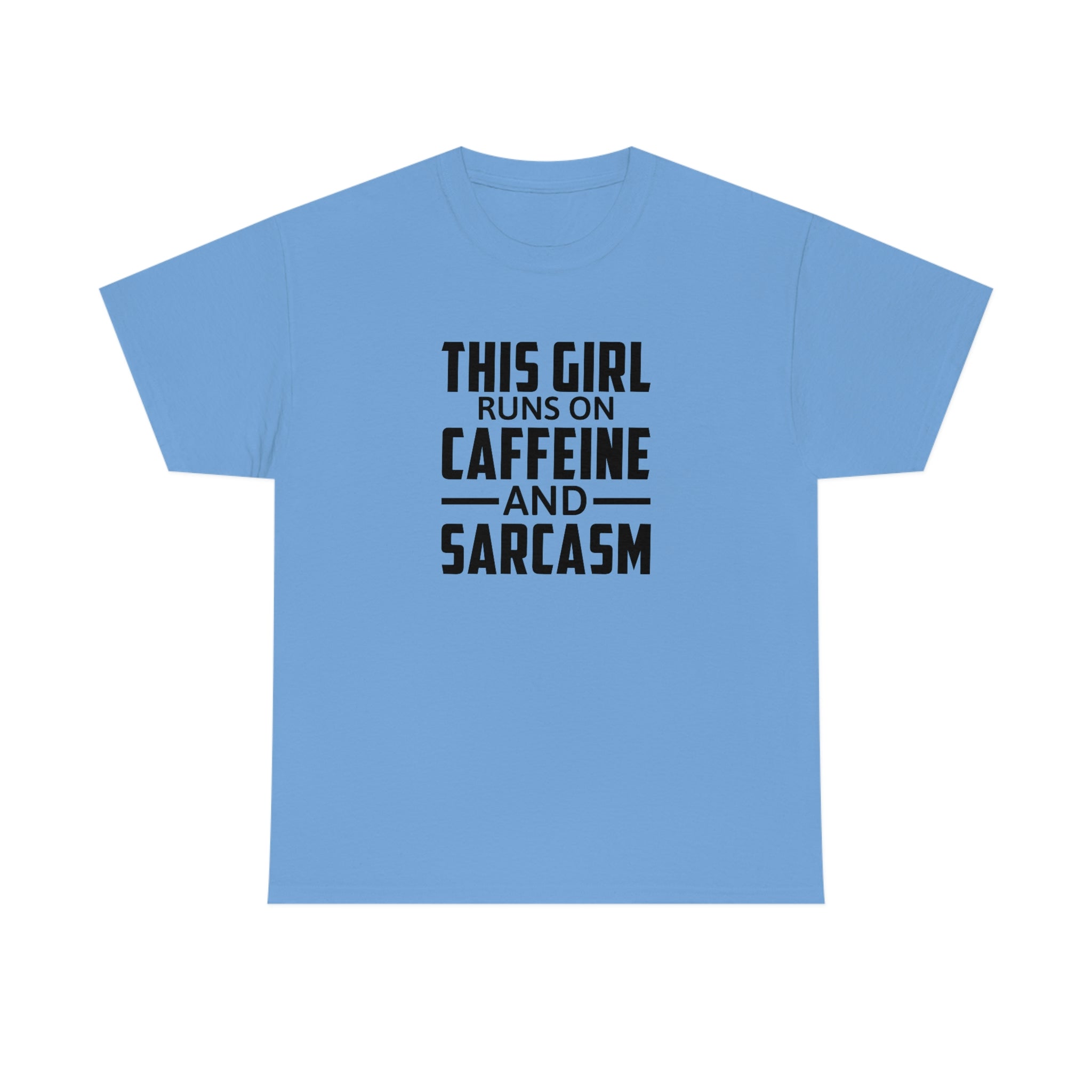 This Girl Runs on Caffeine & Sarcasm Cotton Tee T-Shirt Pink Sweetheart