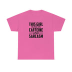 This Girl Runs on Caffeine & Sarcasm Cotton Tee T-Shirt Pink Sweetheart