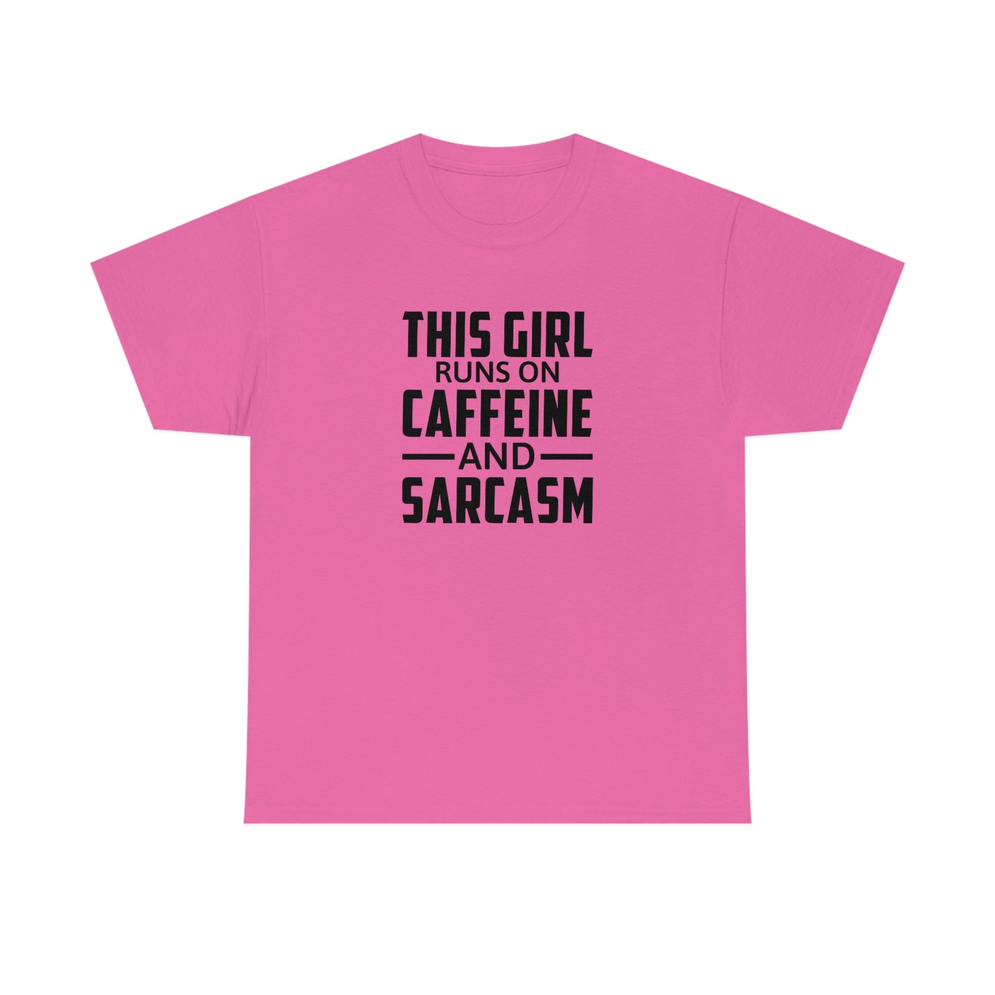 This Girl Runs on Caffeine & Sarcasm Cotton Tee T-Shirt Pink Sweetheart