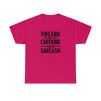This Girl Runs on Caffeine & Sarcasm Cotton Tee T-Shirt Pink Sweetheart