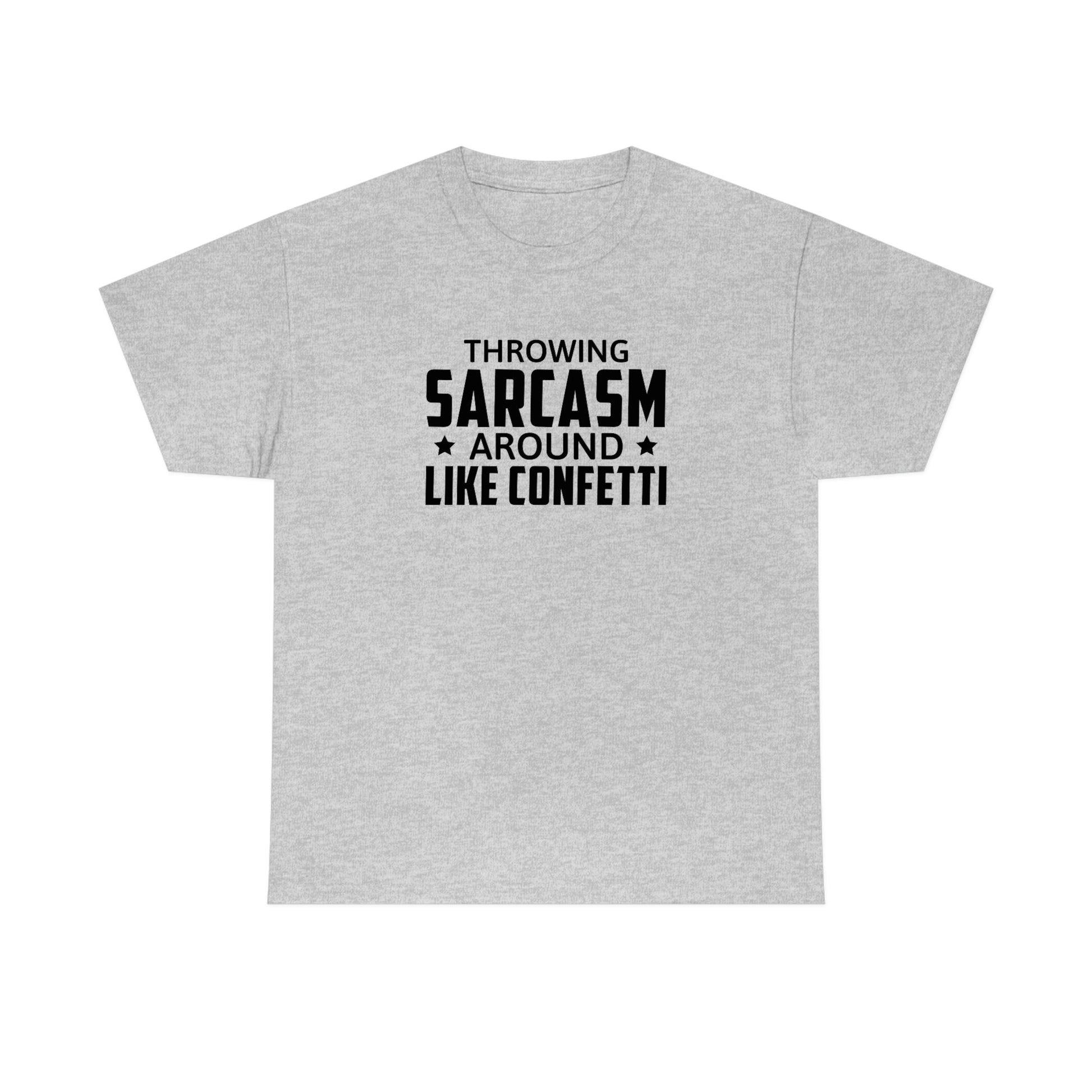 Throwing Sarcasm Like Confetti Cotton Tee T-Shirt Pink Sweetheart