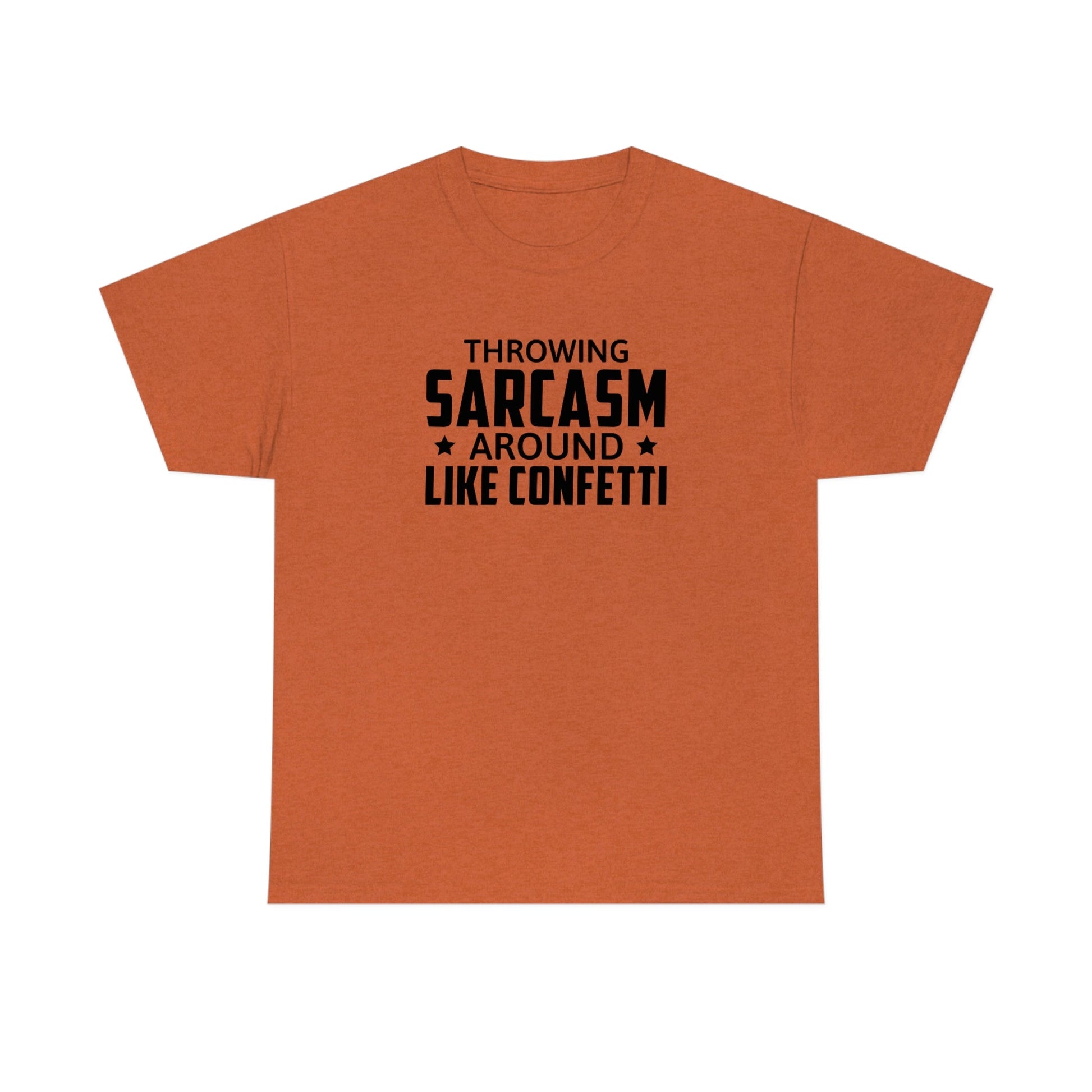 Throwing Sarcasm Like Confetti Cotton Tee T-Shirt Pink Sweetheart