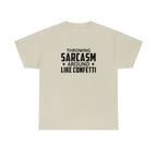 Throwing Sarcasm Like Confetti Cotton Tee T-Shirt Pink Sweetheart