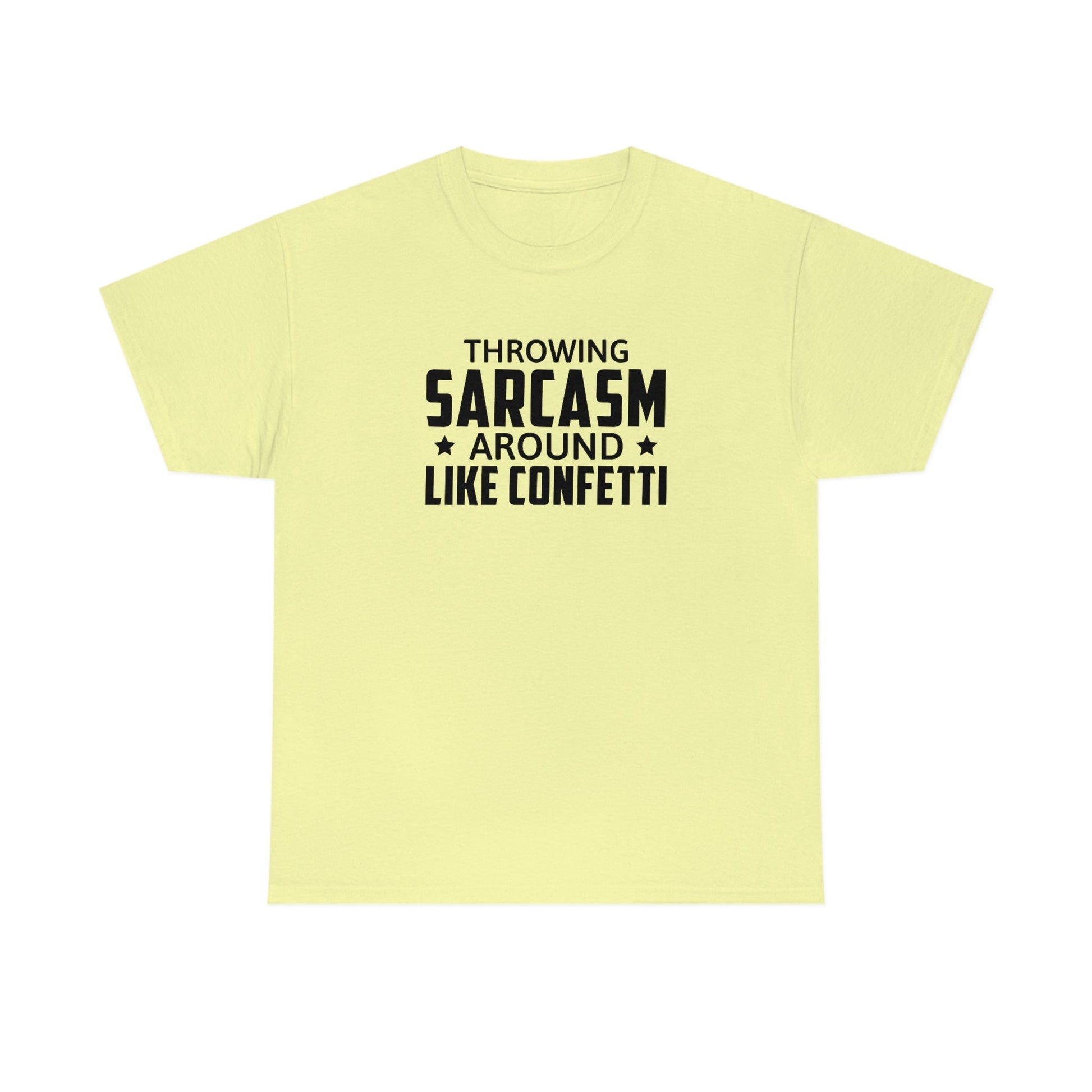 Throwing Sarcasm Like Confetti Cotton Tee T-Shirt Pink Sweetheart