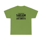 Throwing Sarcasm Like Confetti Cotton Tee T-Shirt Pink Sweetheart