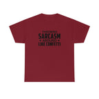 Throwing Sarcasm Like Confetti Cotton Tee T-Shirt Pink Sweetheart