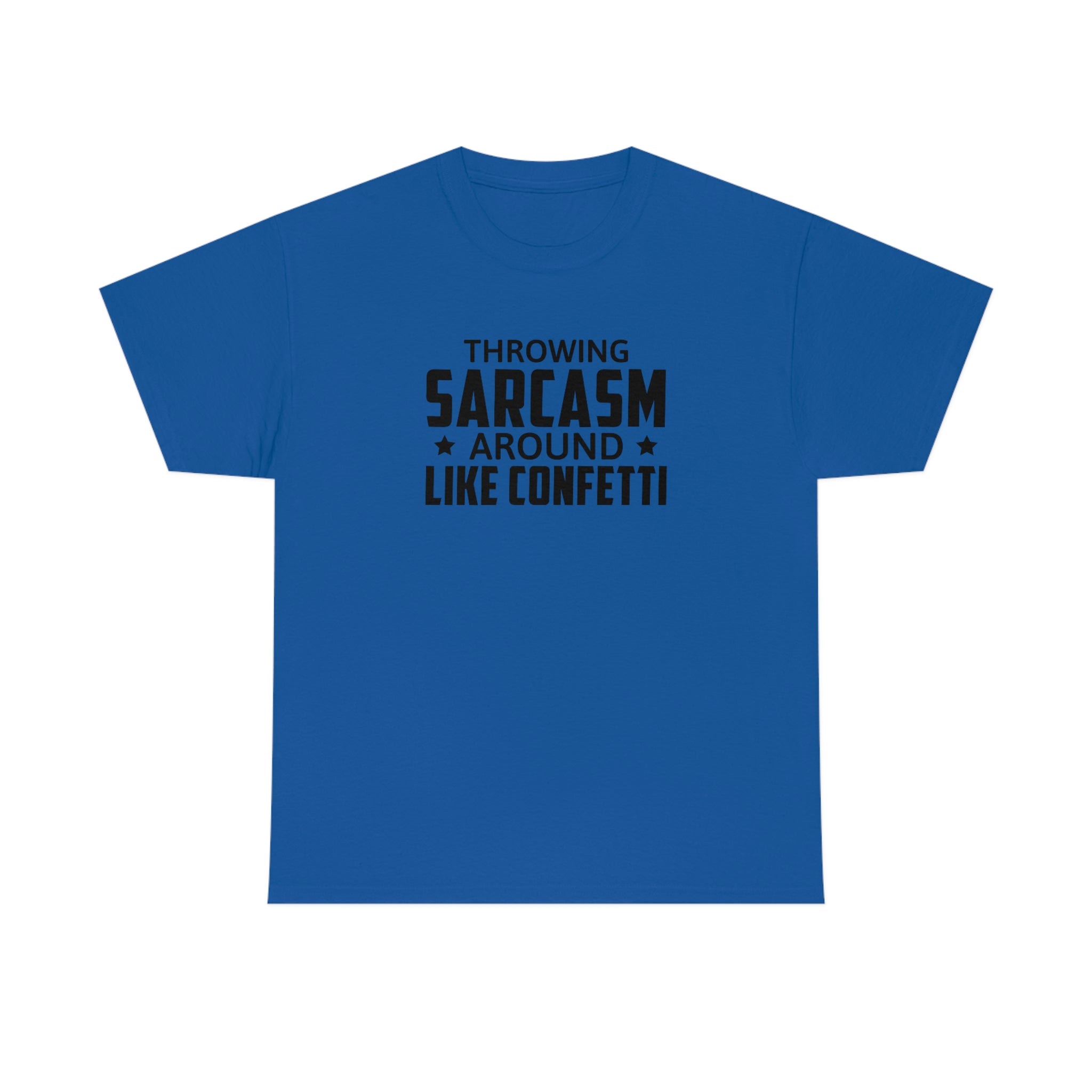 Throwing Sarcasm Like Confetti Cotton Tee T-Shirt Pink Sweetheart